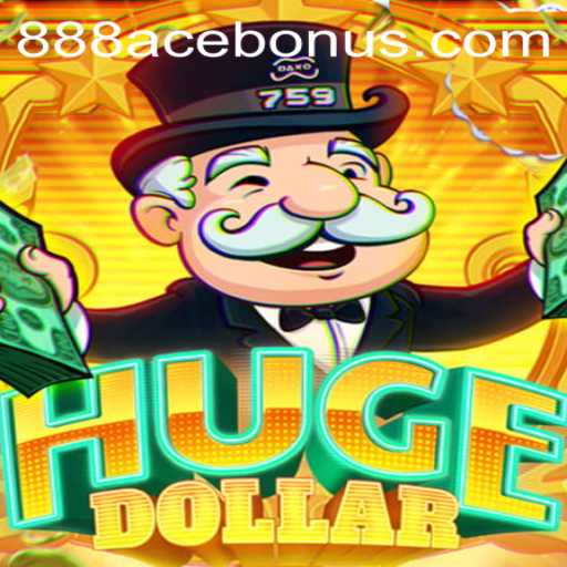 Experience HugeDollar: Unveiling the Thrills of the 888ACE Bonus