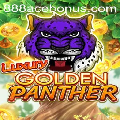 Explore the Thrill of LUXURYGOLDENPANTHER with 888ACE Bonus
