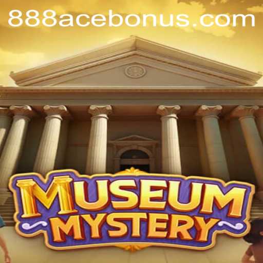 Unveiling the Secrets of MuseumMystery: Discover the 888ACE Bonus
